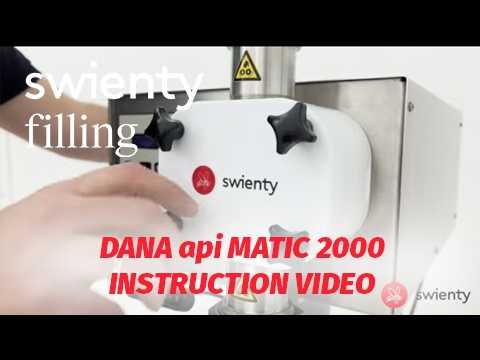 How to use the Swienty DANA api MATIC 2000+ filling machine